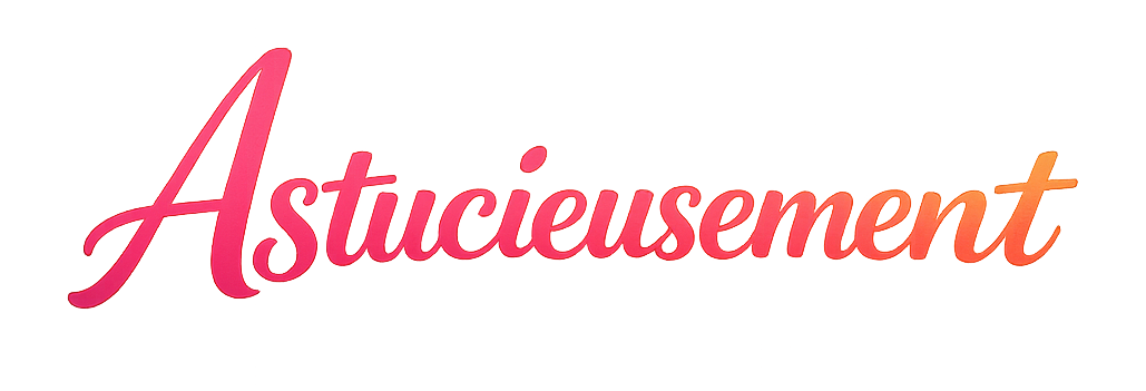 Astucieusement